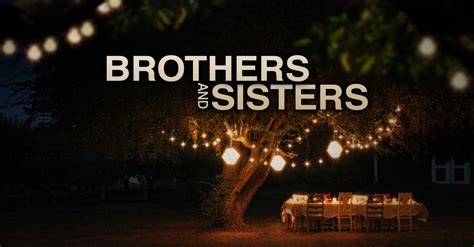 watch brothers and sisters|Watch Brothers & Sisters .